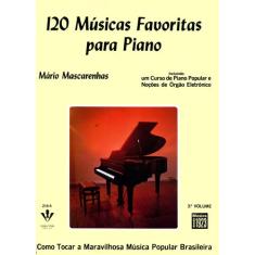 Livro - 120 Músicas favoritas para Piano - 3º Volume