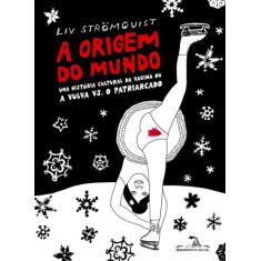 Livro - A origem do mundo
