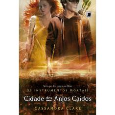 Livro - Cidade dos anjos caídos (Vol.4 Os Instrumentos Mortais)