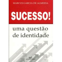 Sucesso! - uma Questão de Identidade - Editora Vista, 3