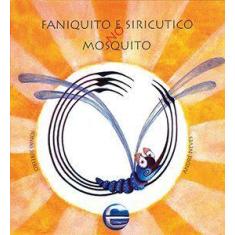 Faniquito E Siricutico No Mosquito