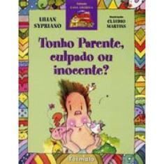 Tonho Parente, Culpado Ou Inocente?