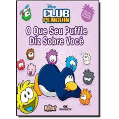 Club Penguin - O Que Seu Puffle Diz Sobre Voce - Melhoramentos -