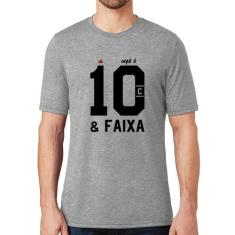 Camiseta Aqui é 10 e Faixa - Foca na Moda, Cinza, G
