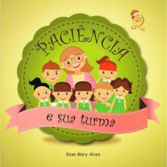 Paciência e sua turma