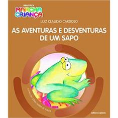 As Aventuras E Desventuras De Um Sapo