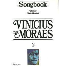 Songbook Vinicius de Moraes - Volume 2