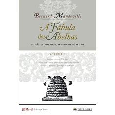 A Fábula das Abelhas ou Vícios Privados, Benefícios Públicos