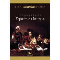 Introdução Ao Espírito Da Liturgia