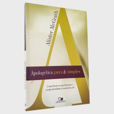 Apologética Pura e Simples Alister McGrath
