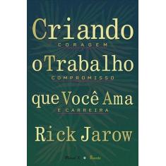 Criando o trabalho que você ama