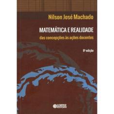 Livro - Matemática e realidade: das concepções às ações docentes