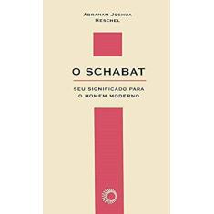 O Schabat: seu significado para o homem moderno: 49