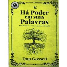 Livro - Ha Poder Em Suas Palavras, 0, 14 x 21