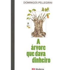 Arvore que Dava Dinheiro, A
