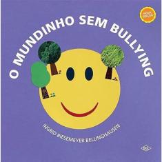 Livro - O mundinho sem bullying