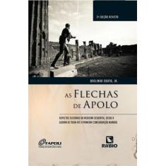 Flechas de apolo, as - aspectos culturais da medicina ocidental, desde