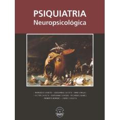 Psiquiatria neuropsicologica - EDITORA SPARTA