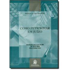 Como peticionar em juizo - LEMOS E CRUZ, 3