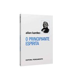 O Principiante Espírita
