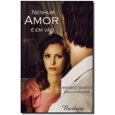 Nenhum Amor é em Vão
