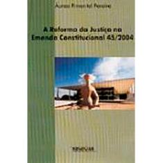 Livro - Reforma da Justiça na Emenda Constitucional 45/2004