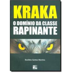 Kraka - O Domínio Da Classe Rapinante