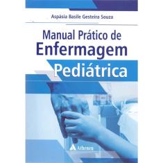 Manual Prático de Enfermagem Pediatrica - 01Ed/17