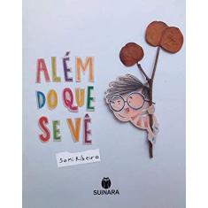 Alem do que se ve - EDIT E DISTR. DE LIVROS SUINAR