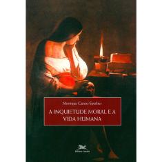 Livro - A inquietude moral e a vida humana