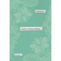 Amor à Moda Antiga