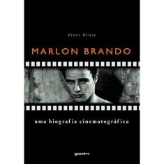Marlon Brando: Uma Biografia Cinematográfica