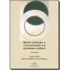 Materialidade e Virtualidade no Processo Criativo