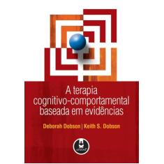 Livro - A Terapia Cognitivo-Comportamental Baseada em Evidências