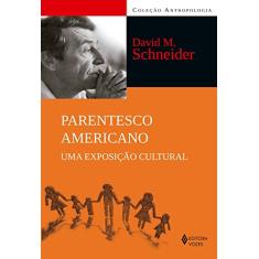 Parentesco americano: Uma exposição cultural