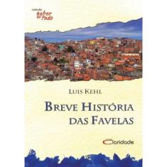 Breve Historia Das Favelas - 3ª Ed