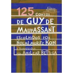 Livro - 125 Contos De Guy De Maupassant