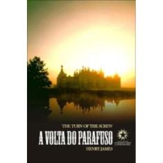 A Volta Do Parafuso - Ediçao Bilingue - Portugues/Ingles - 3ª Edição