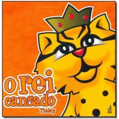 Rei Cansado, O