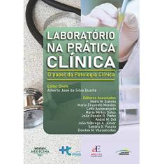 Laboratório na Prática Clínica: O Papel da Patologia Clínica