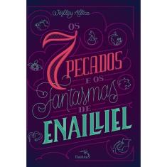 Os 7 Pecados e Os Fantasmas De Enailliel