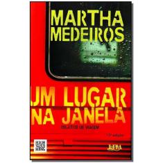 Um Lugar Na Janela: Relatos De Viagem