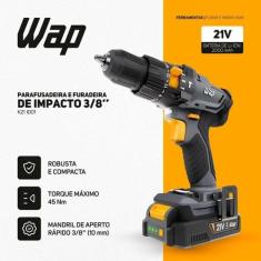 Parafusadeira e Furadeira de Impacto WAP K21 ID01 21V Mandril 3 8 Bate