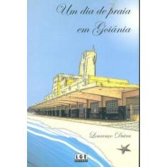 Um Dia de Praia em Goiânia, 3