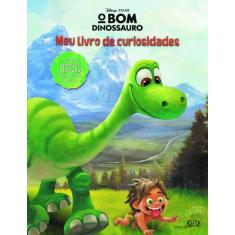Livro - Bom dinossauro: o meu livro de curiosidades