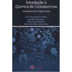 Introdução À Química De Ciclodextrinas: Fundamentos E Aplicações