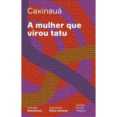 Livro - A mulher que virou tatu