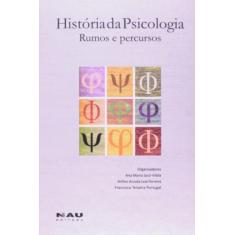 Historia da psicologia: rumos e percursos - NAU EDITORA, 3