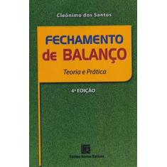 Fechamento De Balanço - Teoria E Prática - 04Ed/18 - Freitas Bastos