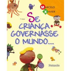 Livro - Se criança governasse o mundo...